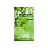 Spiritual Hunger and Other Sermons by Dr. John G. Lake, Gordon Lindsay 